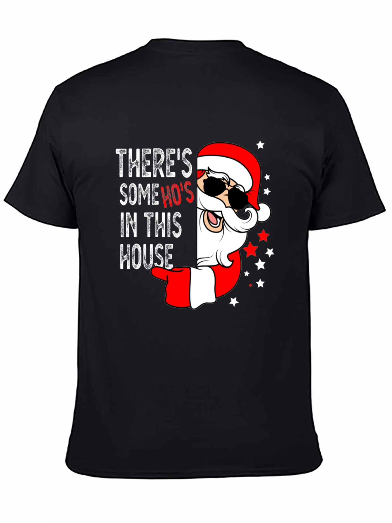 Theres Some Hos In This House Santa T-Shirt
