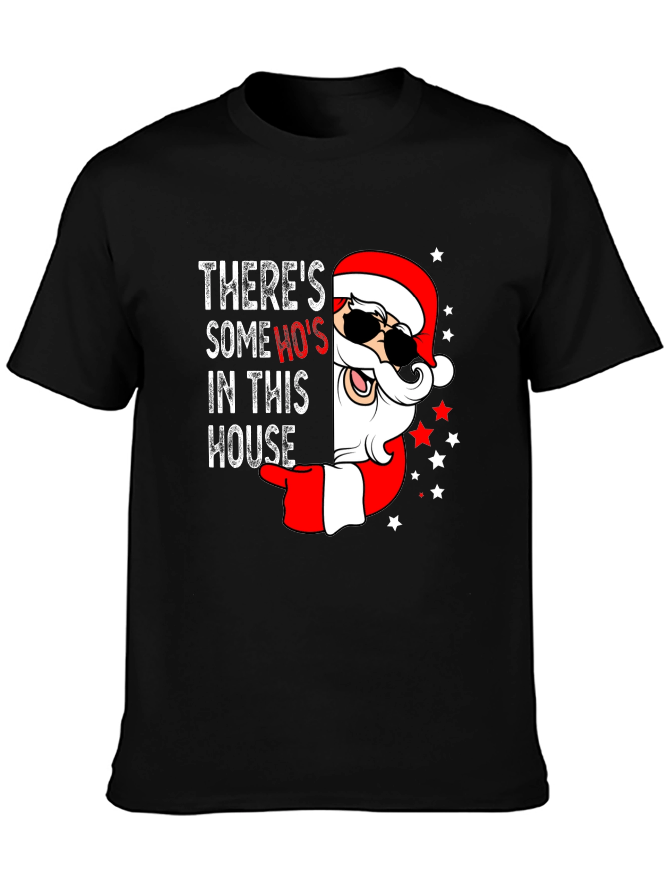 Theres Some Hos In This House Santa T-Shirt
