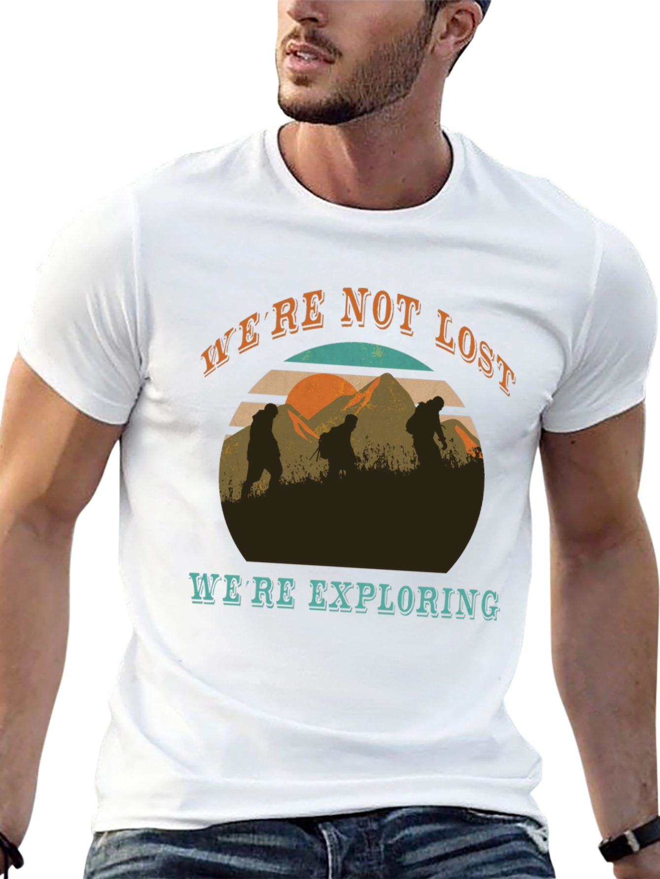 Were Not Lost Were Exploring T-Shirt