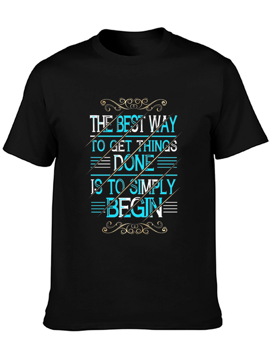 The Best Way To Get Things Done Graphic Tee