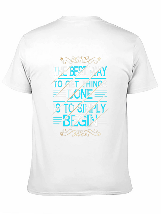 The Best Way To Get Things Done Graphic Tee