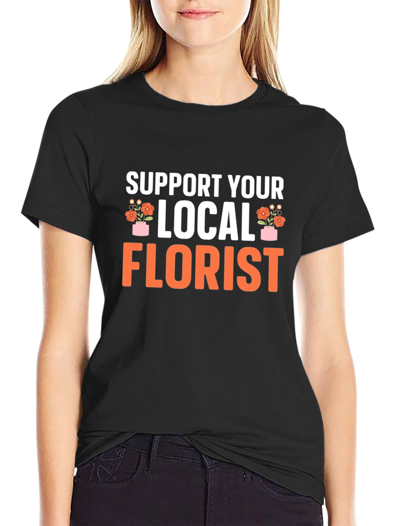 Support Your Local Florist Black T-Shirt
