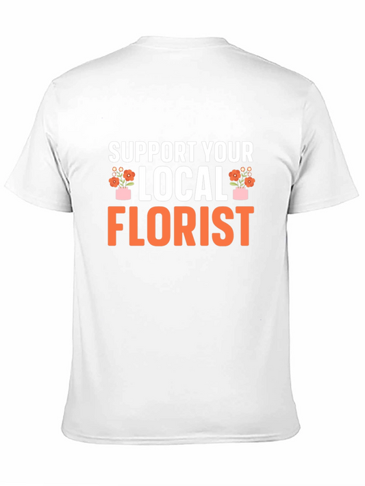 Support Your Local Florist Black T-Shirt