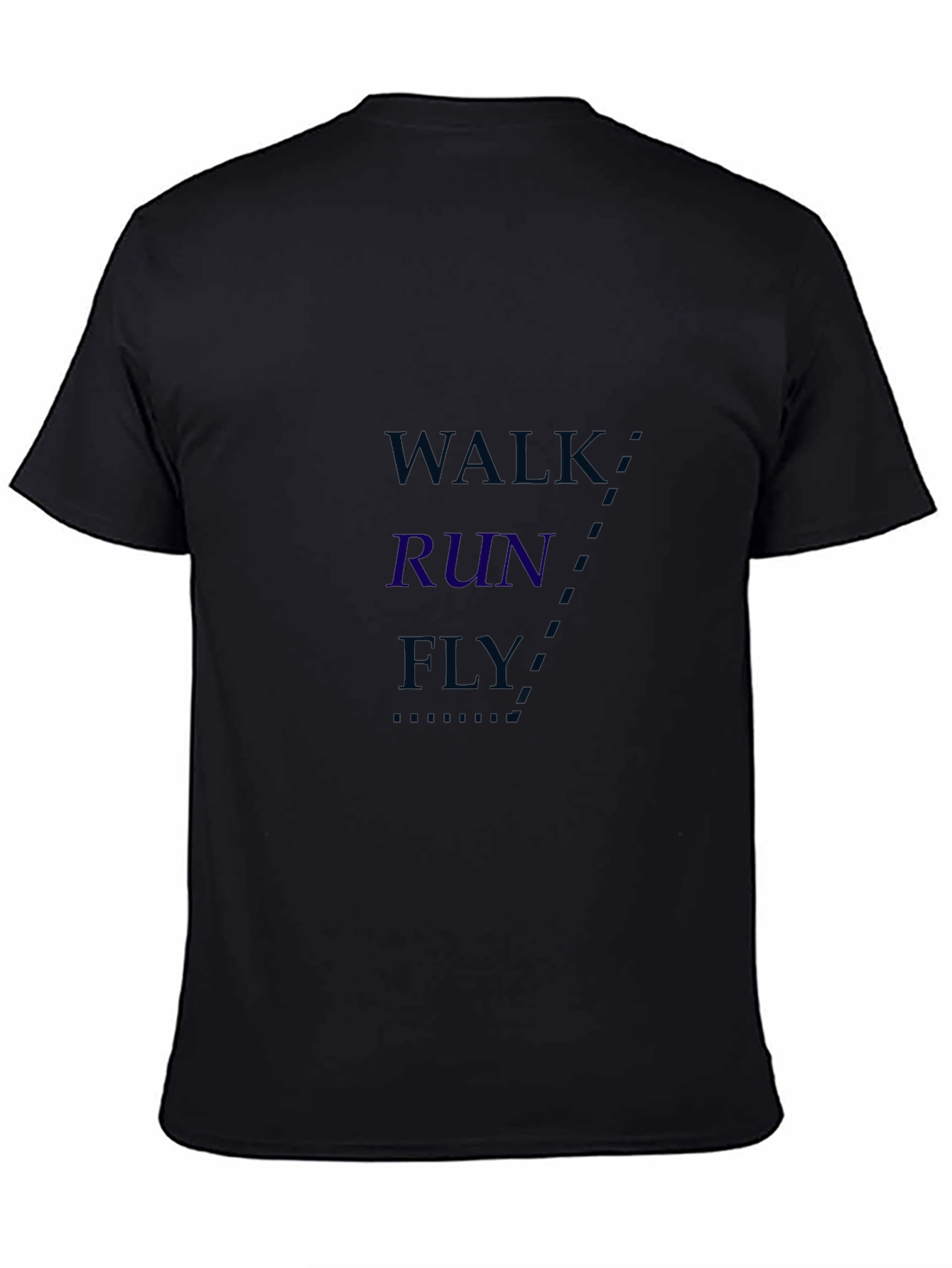 Walk Run Fly Graphic T-Shirt - Motivational Tee