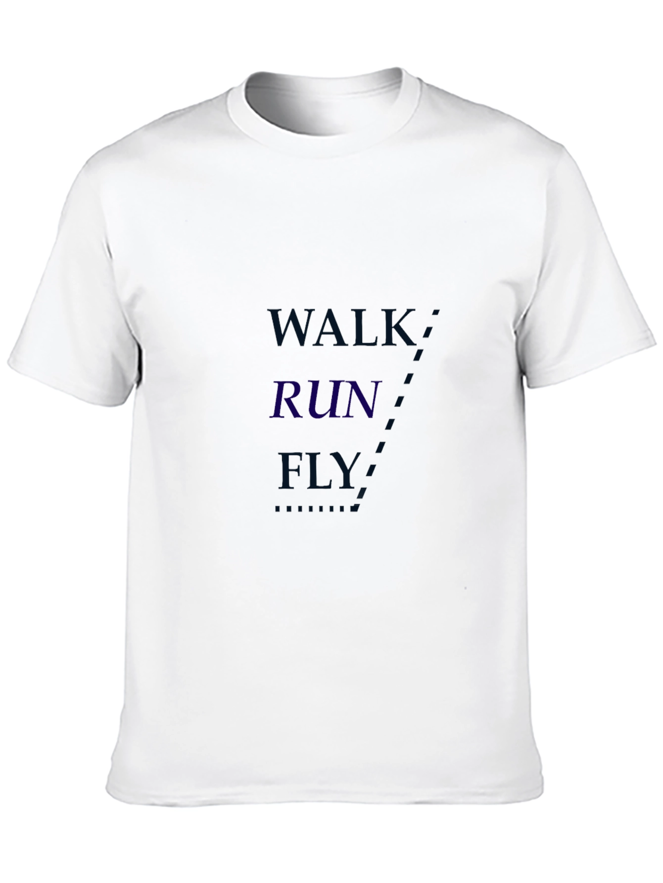 Walk Run Fly Graphic T-Shirt - Motivational Tee