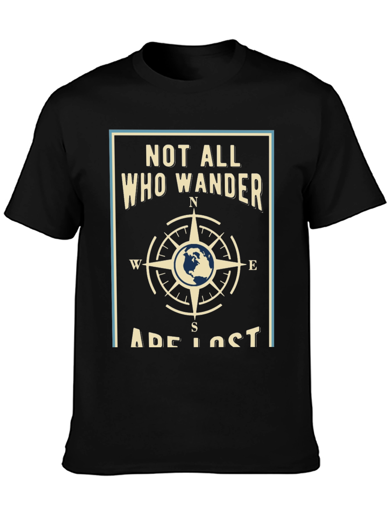 Wanderlust T-Shirt - Not All Who Wander Are Lost