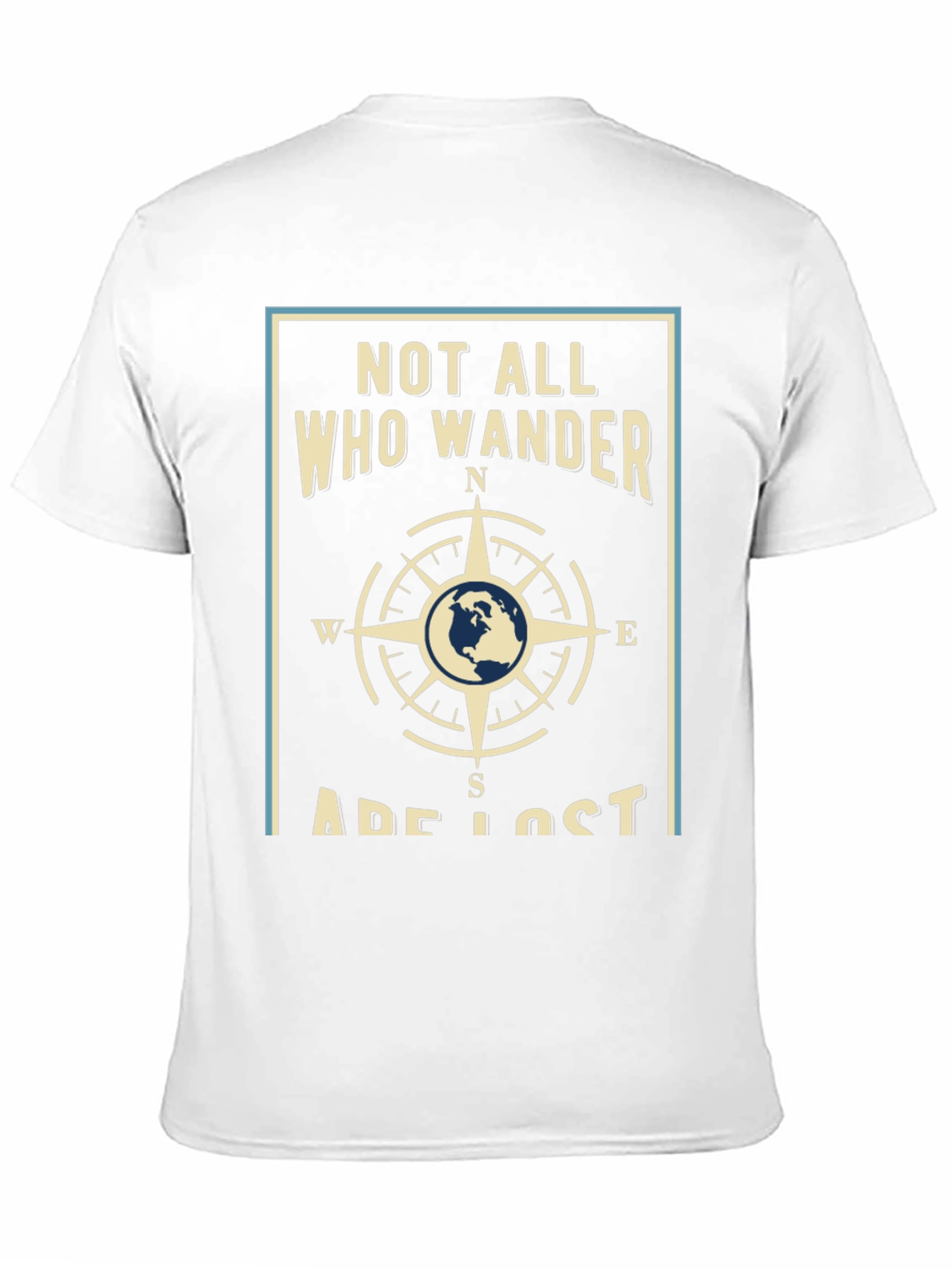 Wanderlust T-Shirt - Not All Who Wander Are Lost