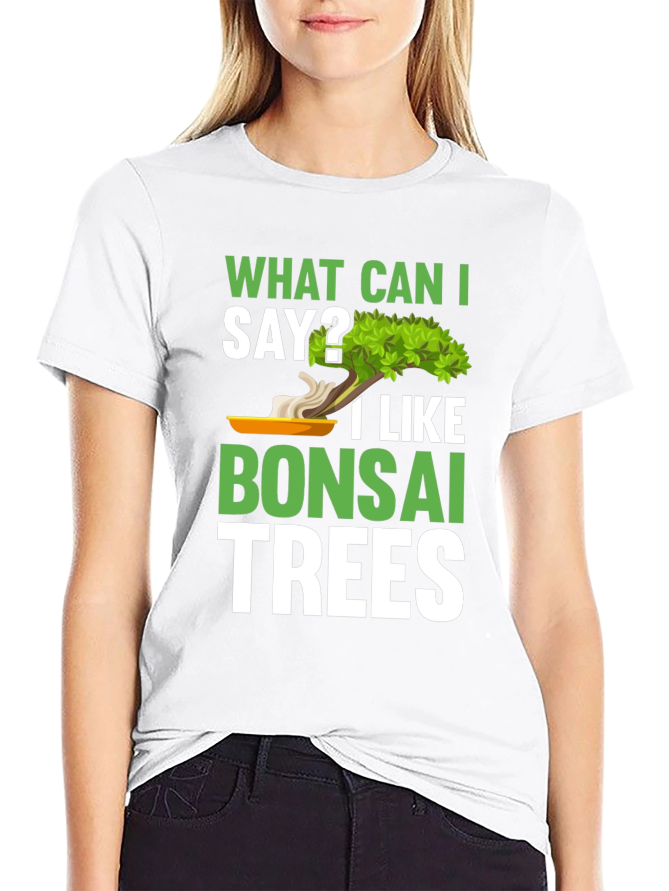 What Can I Say? Bonsai Trees Graphic T-Shirt