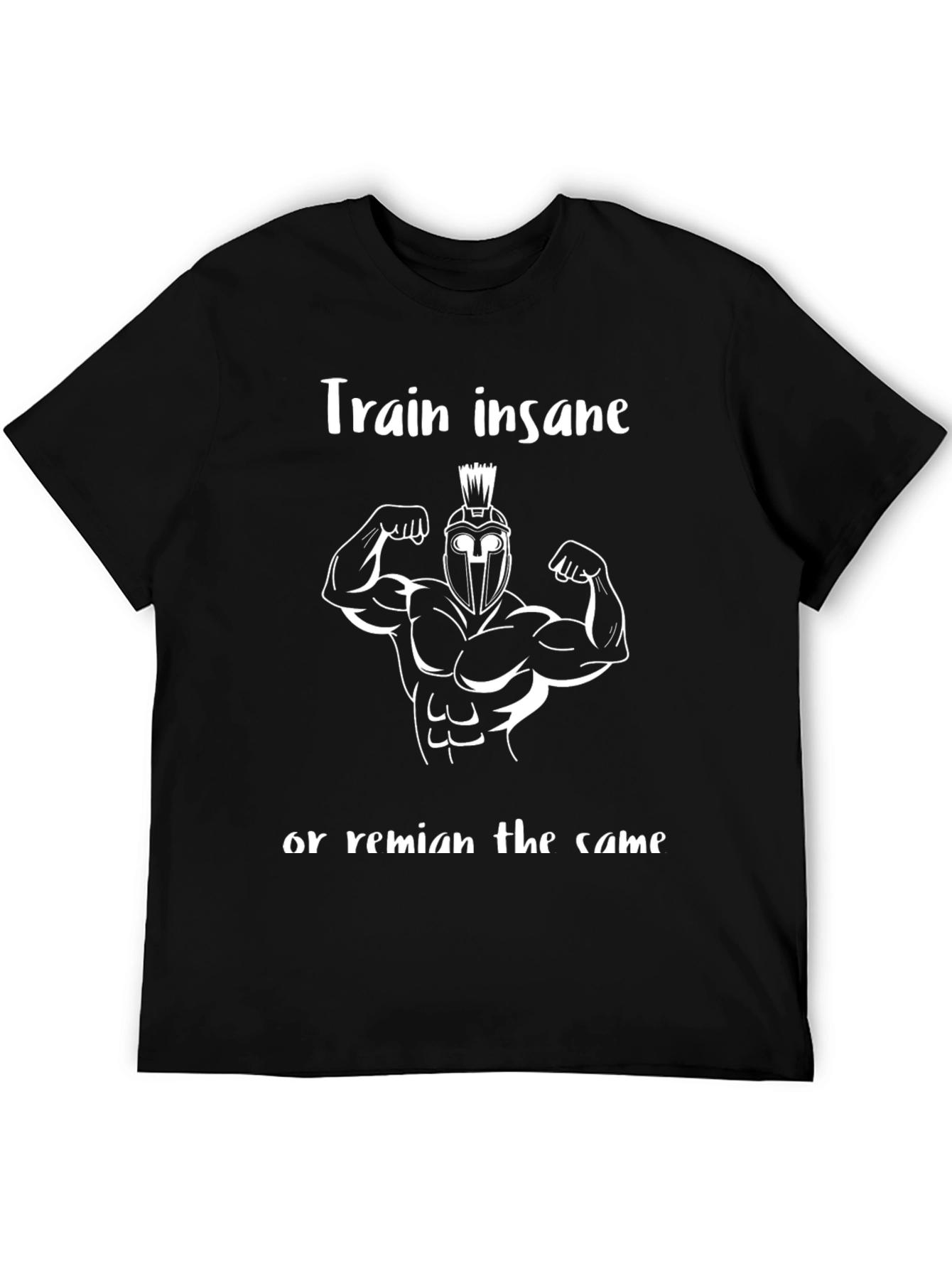 Train Insane T-Shirt