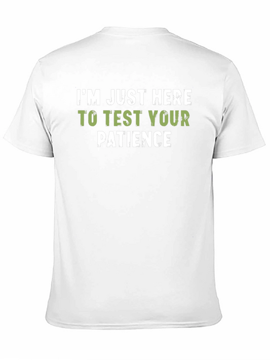 Test Your Patience T-Shirt - Funny Slogan Tee