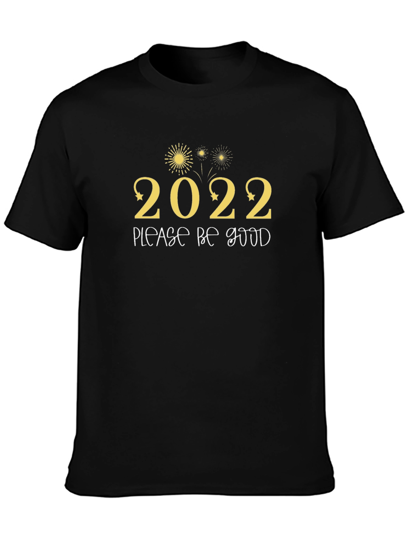 2022 Please Be Good Graphic Tee