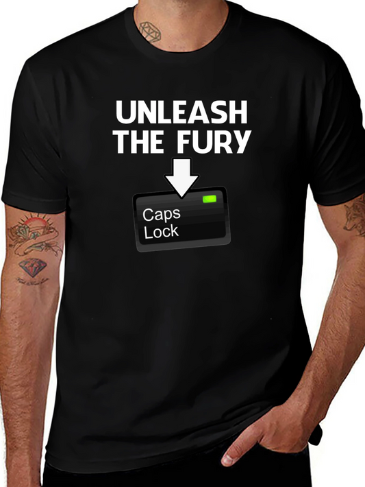 Unleash The Fury Caps Lock T-Shirt