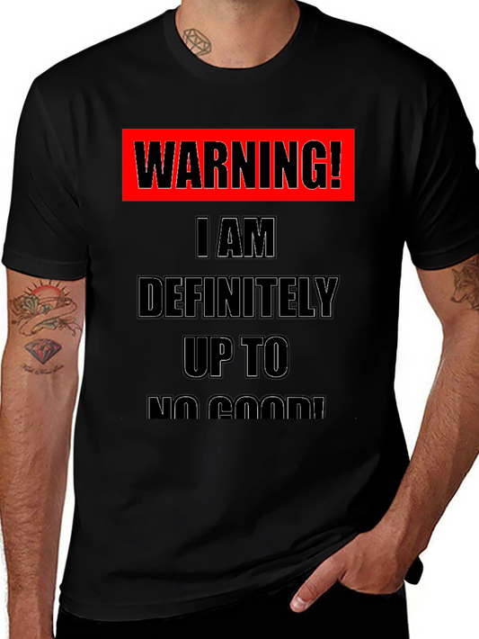 Warning! Up to No Good Black T-Shirt