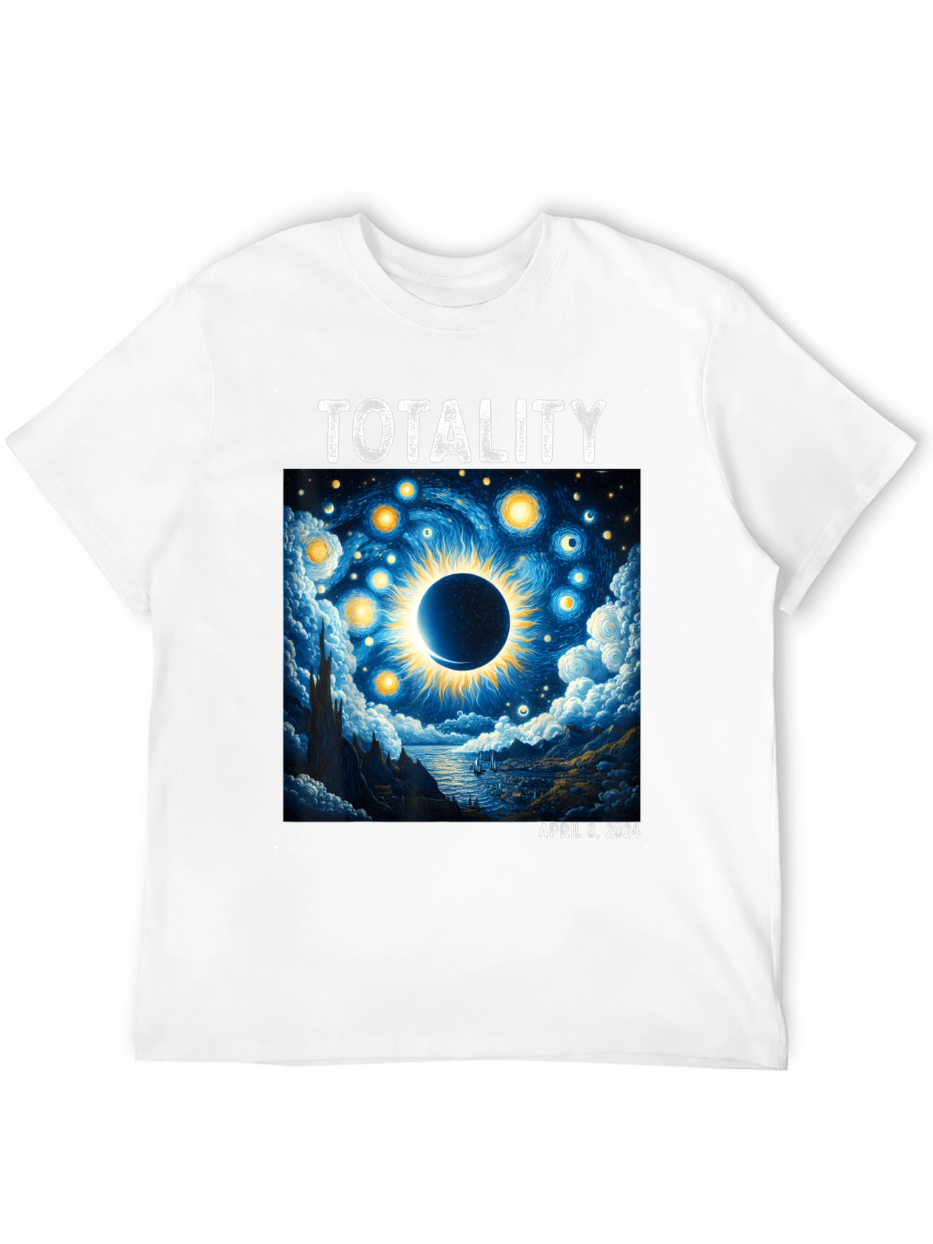 Totality April 8 2024 Eclipse T-Shirt