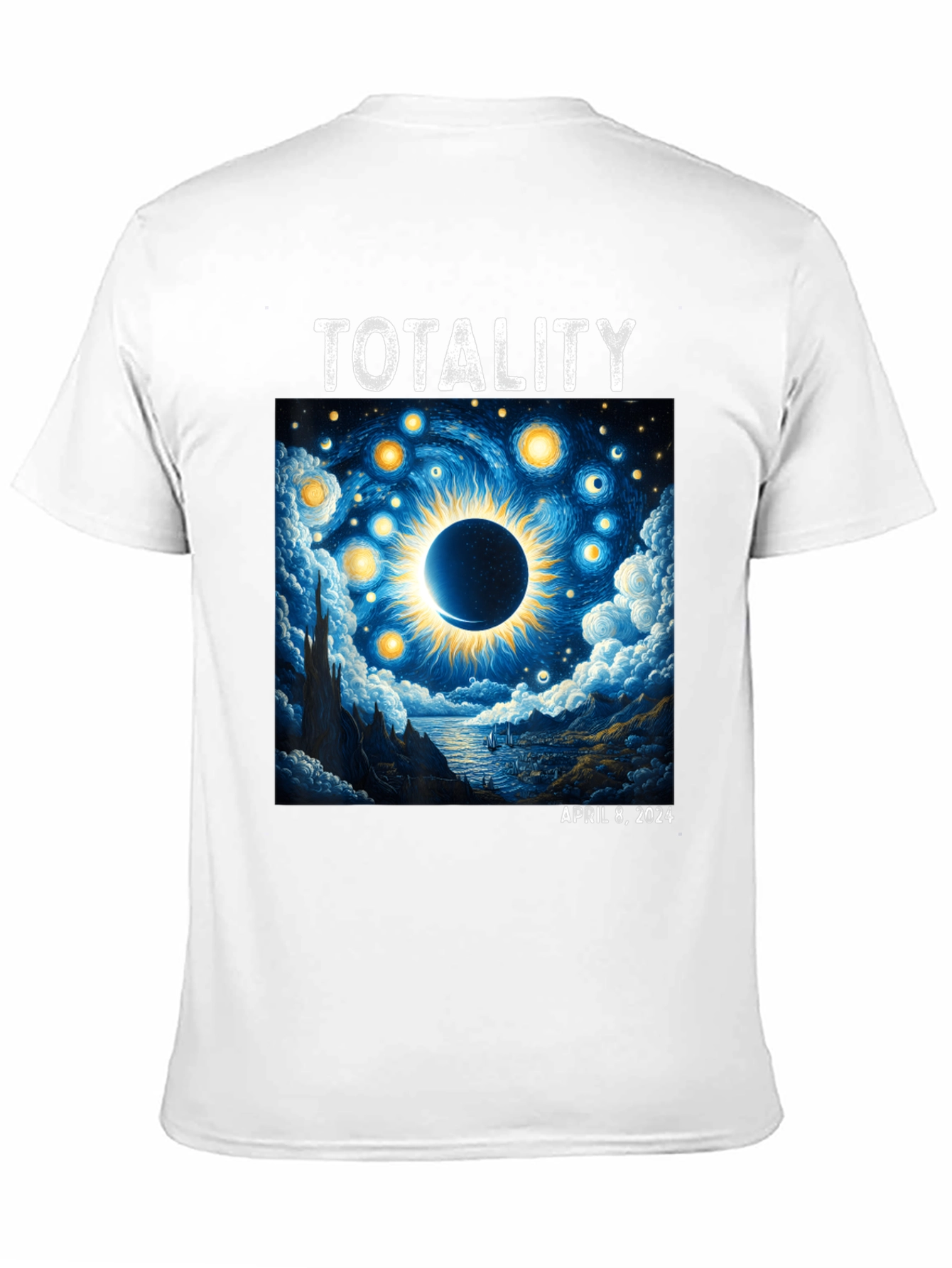 Totality April 8 2024 Eclipse T-Shirt