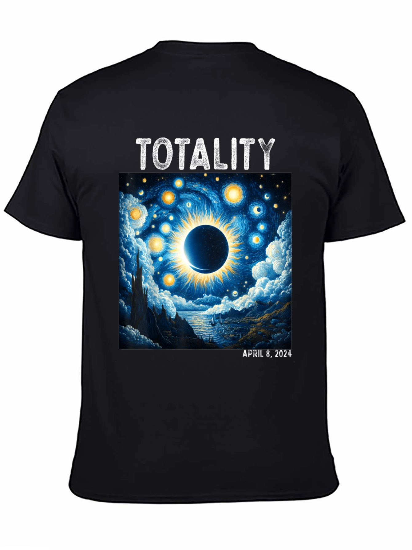 Totality April 8 2024 Eclipse T-Shirt
