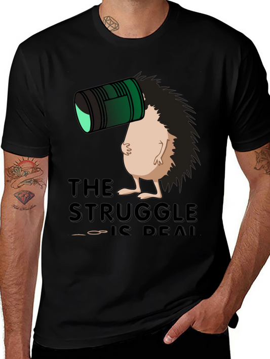 The Struggle Is Real Hedgehog T-Shirt