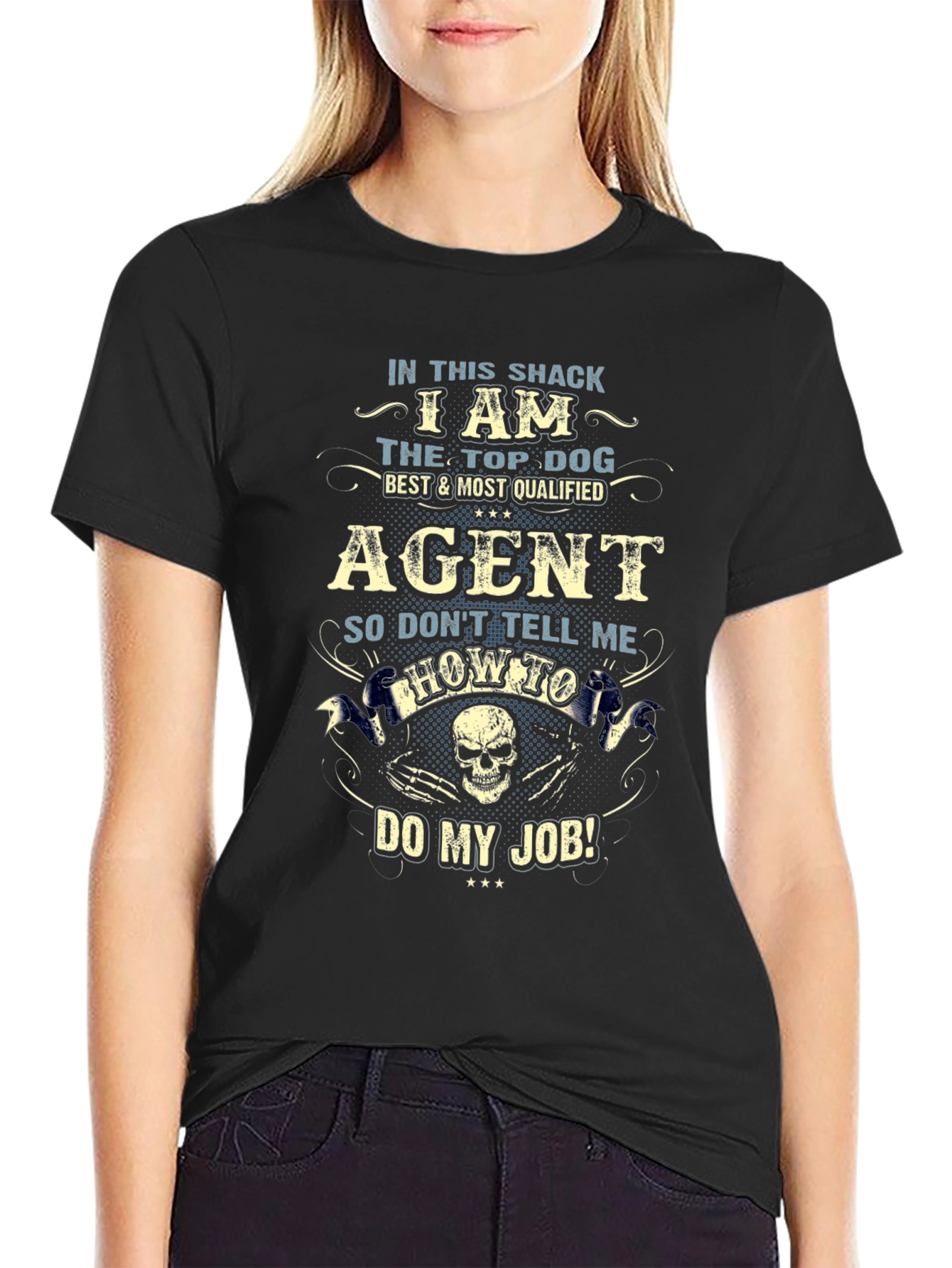 Top Dog Agent T-Shirt - Dont Tell Me How!