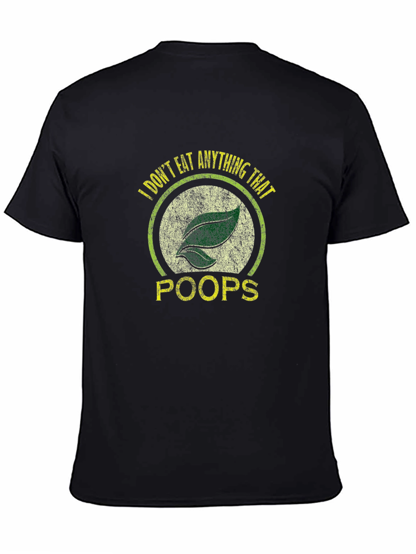 Vegan T-Shirt - I Dont Eat Anything That Poops
