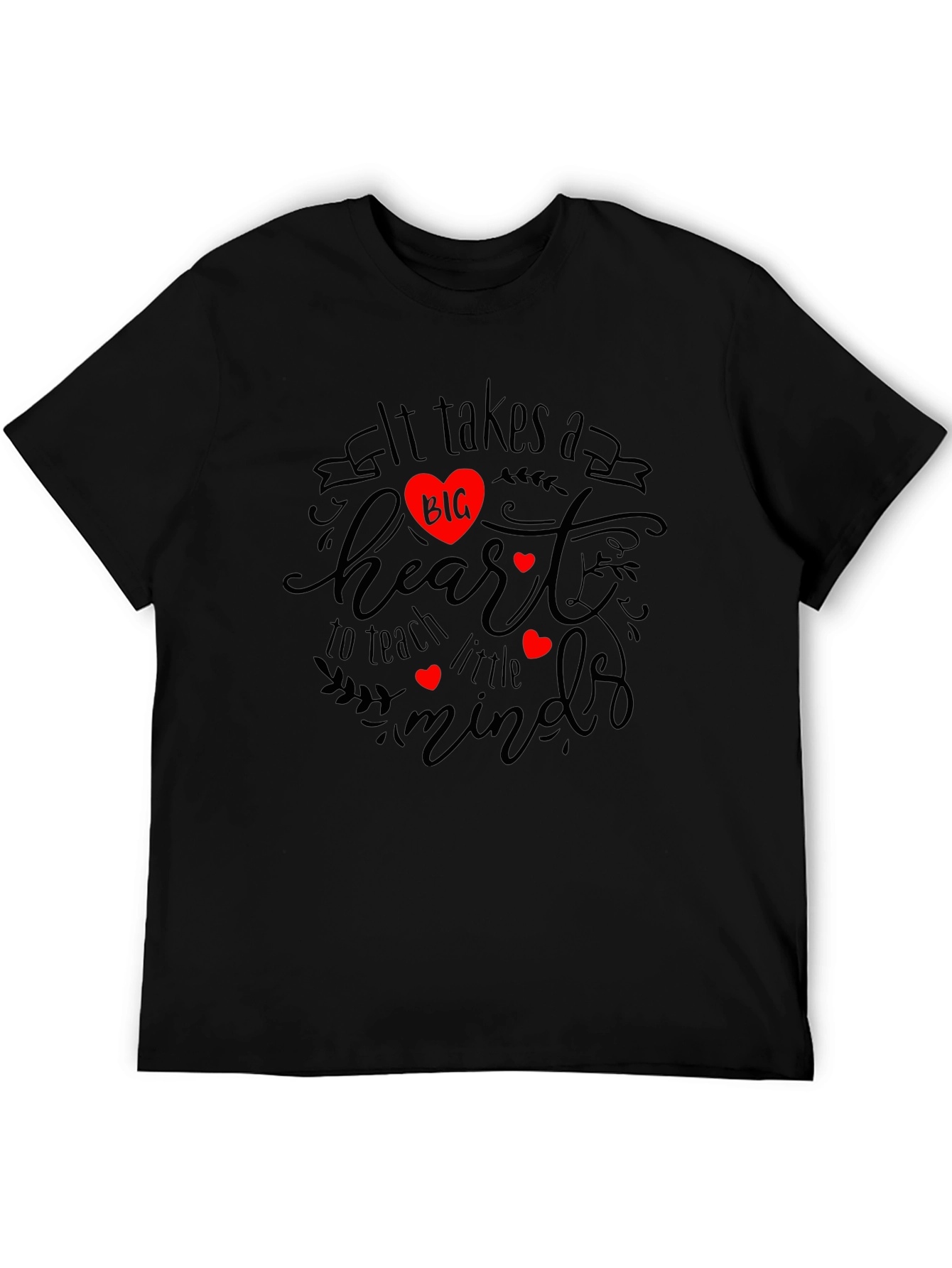 Teacher Heart T-Shirt - It Takes a Big Heart